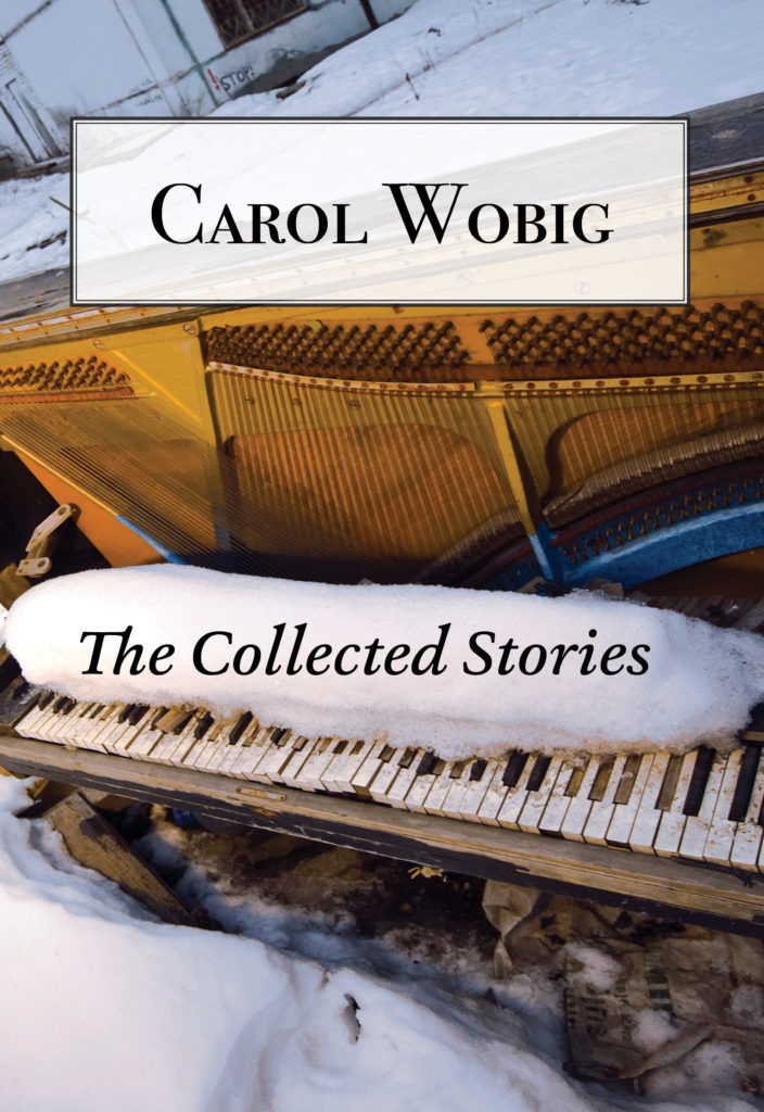 The Complete Stories of Carol Wobig
